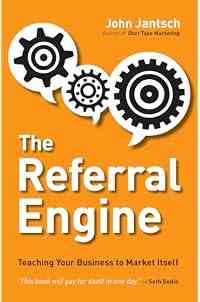 The Referral Engine: Teaching Your Business to Market Itself
